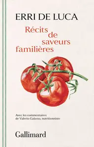 Erri De Luca, "Récits de saveurs familières"