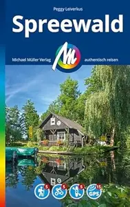 MICHAEL MÜLLER REISEFÜHRER Spreewald