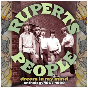 Ruperts People - Dream In My Mind: Anthology 1967-1999 (2025)