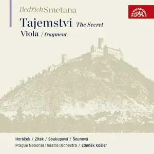 Prague National Theatre Orchestra, Zdenek Kosler, Bedrich Smetana - The Secret and Viola (2024)