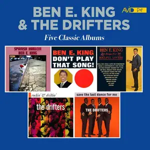 Ben E. King & The Drifters - Five Classic Albums (2024 Digitally Remastered) (2024)