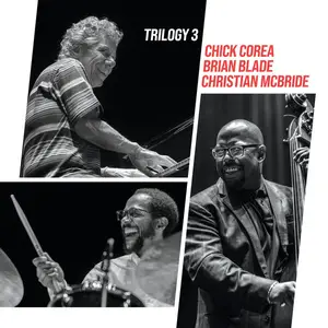 Chick Corea, Christian McBride, Brian Blade - Trilogy 3 (Live) (2025) [Official Digital Download 24/96]