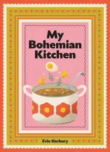 My Bohemian Kitchen: A nostalgic guide to modern Czech cooking