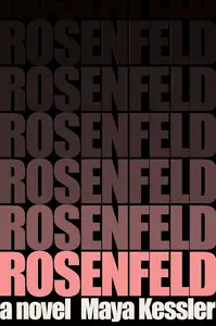 Rosenfeld: A Novel