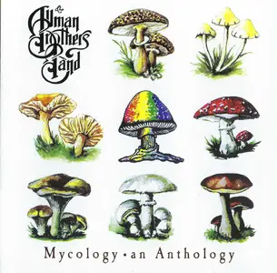 The Allman Brothers Band - Mycology: An Anthology (Remastered Reissue) (1998/2020)