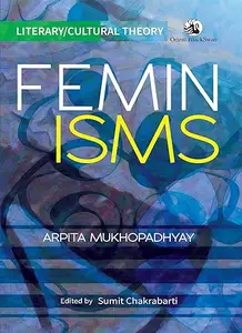 Literary/Cultural Theory Feminisms