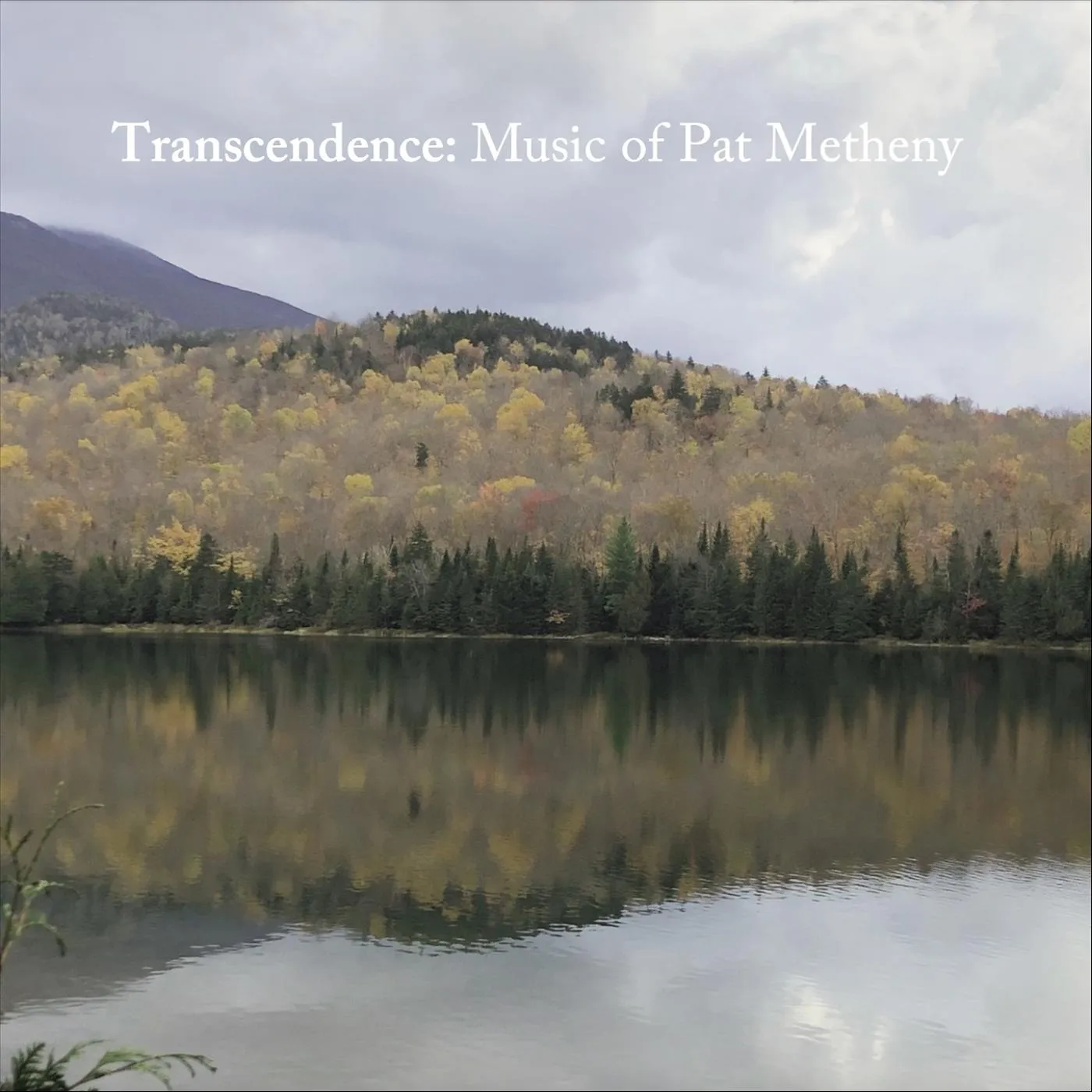 Transcendence - Music of Pat Metheny (2025)