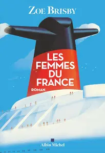 Zoe Brisby, "Les femmes du France"