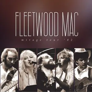 Fleetwood Mac - Mirage Tour '82 (Live) (2024) [Official Digital Download 24/96]