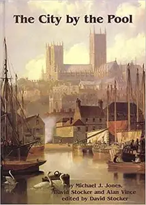 The City by the Pool: Assessing the Archaeology of the City of Lincoln