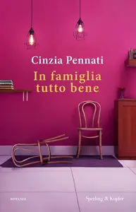 Cinzia Pennati - In famiglia tutto bene