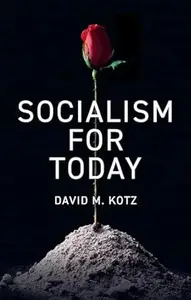 Socialism for Today: Escaping the Cruelties of Capitalism