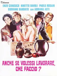 Anche se volessi lavorare, che faccio? (1972)