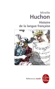 Mireille Huchon, "Histoire de la langue française"