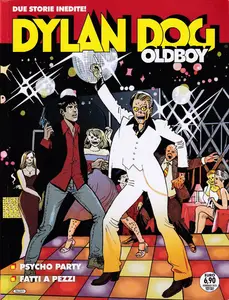 Dylan Dog OldBoy - Volume 17 - Psycho Party - Fatti A Pezzi