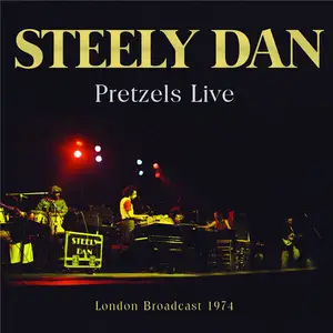 Steely Dan - Pretzels Live (2023)