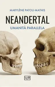 Marylène Patou-Mathis - Neandertal