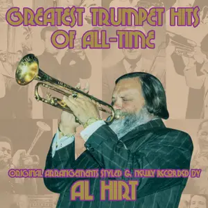 Al Hirt - Greatest Trumpet Hits of All Time (2025 Remaster) (1979/2025) [Official Digital Download 24/96]