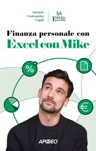 Finanza personale con Excel con Mike - Michele Costopulos Cappi