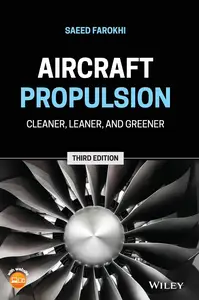 Aircraft Propulsion: Cleaner, Leaner, and Greener, 3rd Edition