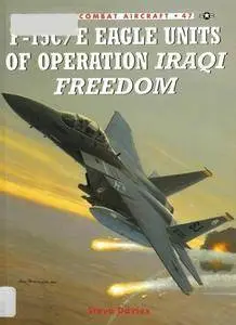 F-15C/E Eagle Units of Operation Iraqi Freedom (Osprey Combat Aircraft 47) (Repost)