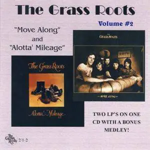 The Grass Roots - Volume #2 - Move Along `72 & ALotta Mileage `73 (2004)