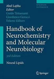 Handbook of Neurochemistry and Molecular Neurobiology: Neural Lipids