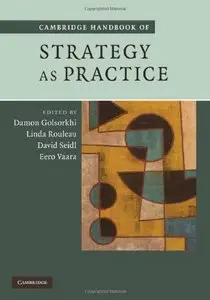 Cambridge Handbook of Strategy as Practice 