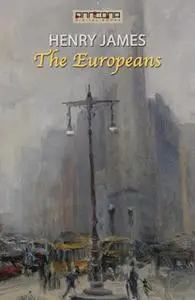 «The Europeans» by Henry James