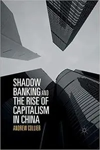 Shadow Banking and the Rise of Capitalism in China (Repost)