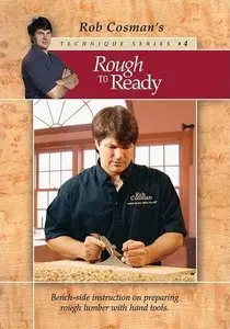 Rough To Ready, Technique Series #4  with Rob Cosman [Repost]