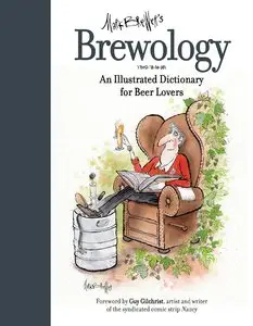 Brewology: An Illustrated Dictionary for Beer Lovers