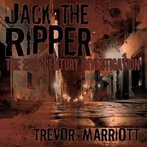 Jack the Ripper: The 21st-Century Investigation [Audiobook]