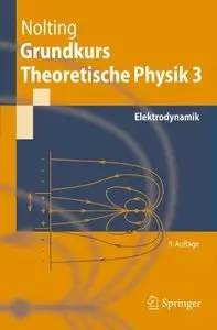 Grundkurs Theoretische Physik 3: Elektrodynamik (Repost)