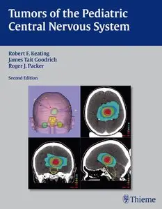 Tumors of the Pediatric Central Nervous System, 2nd edition (repost)