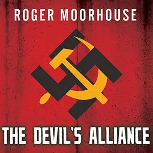 The Devils' Alliance: Hitler's Pact With Stalin, 1939-1941 [Audiobook]