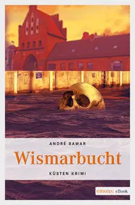 André Bawar - Wismarbucht