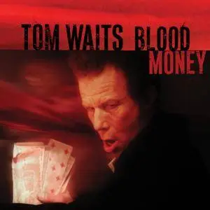 Tom Waits - Blood Money (2002/2017) [Official Digital Download 24-bit/96kHz]