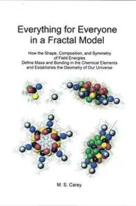 Everything for Everyone in a Fractal Model