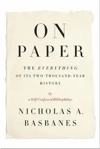 On Paper: The Everything of Its Two-Thousand-Year History (Repost)