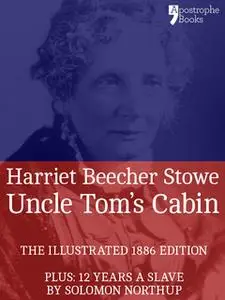 «Uncle Tom's Cabin» by Harriet Beecher Stowe