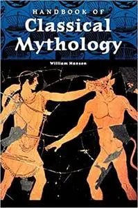 Handbook of Classical Mythology (World Mythology)