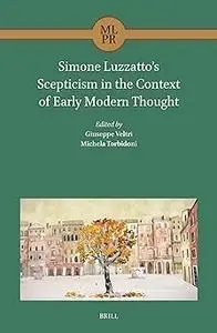 Simone Luzzatto’s Scepticism in the Context of Early Modern Thought