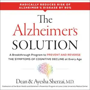 «The Alzheimer's Solution» by Dean Sherzai,Ayesha Sherzai