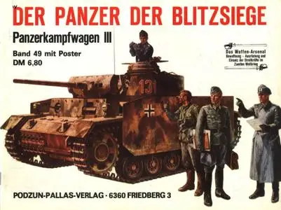 Der Panzer der Blitzsiege: Panzerkampfwagen III (Waffen-Arsenal Band 49)