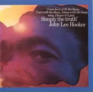 John Lee Hooker - Simply The Truth