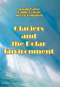 "Glaciers and the Polar Environment" ed. by Masaki Kanao, Danilo Godone, Niccolò Dematteis