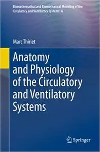 Anatomy and Physiology of the Circulatory and Ventilatory Systems (Repost)