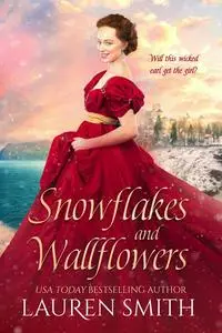 «Snowflakes and Wallflowers» by Lauren Smith