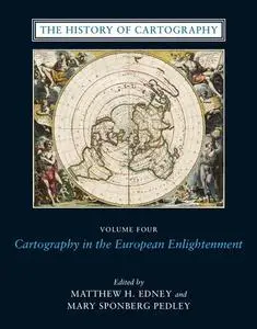 The History of Cartography, Volume 4: Cartography in the European Enlightenment